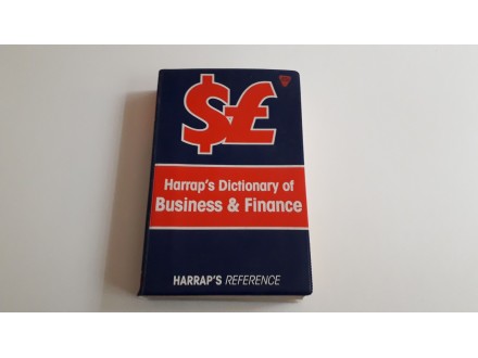 Harrap`s Dictionary of Business ^ Finance